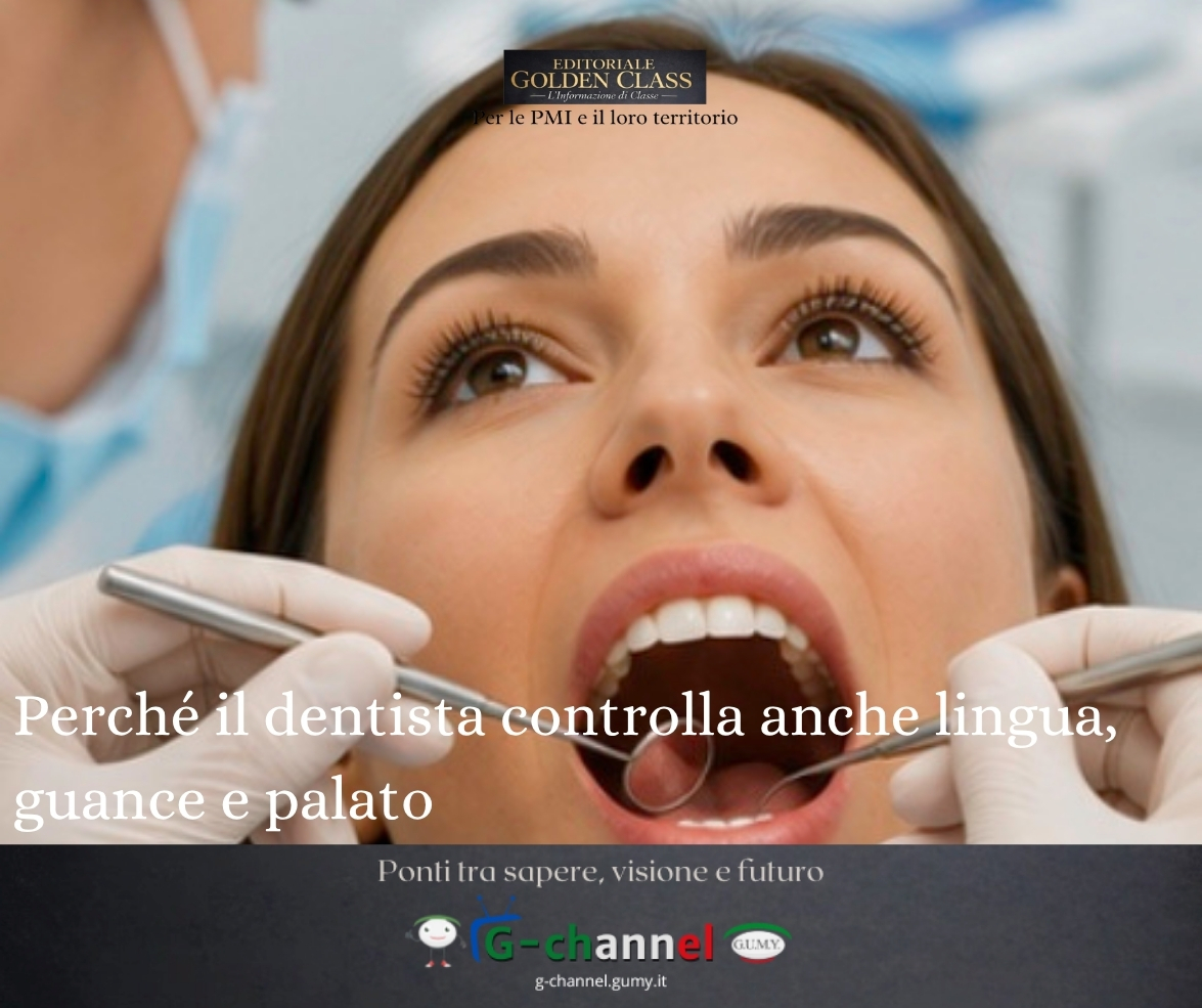 Perché il dentista controlla anche lingua, guance e palato